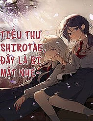 Tiểu Thư Shirotae, Đây Là Bí Mật Nhé